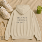 She Walks. She Heals. She Moves On Hoodie