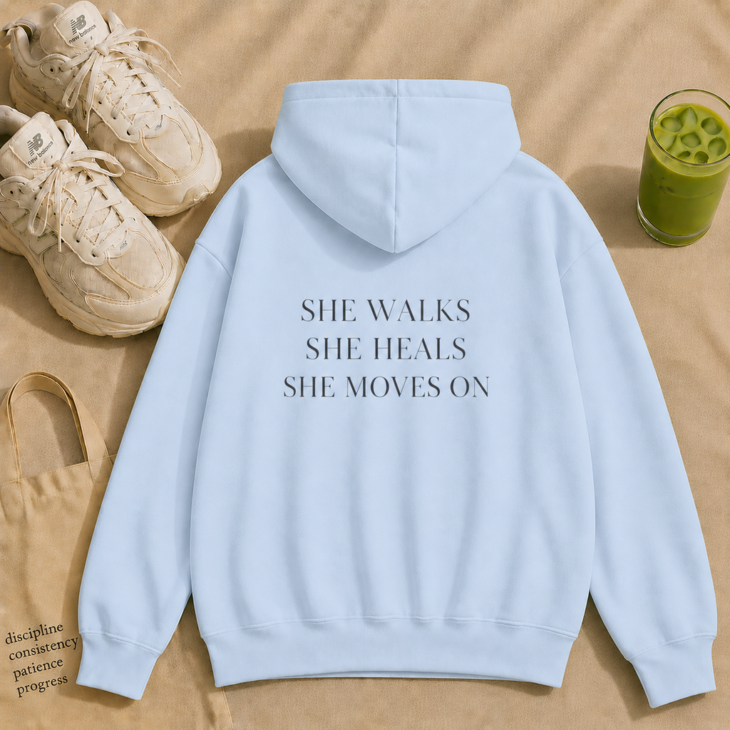She Walks. She Heals. She Moves On Hoodie