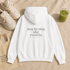 Step By Step, She Resets Hoodie