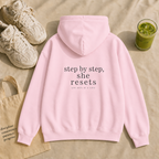 Step By Step, She Resets Hoodie
