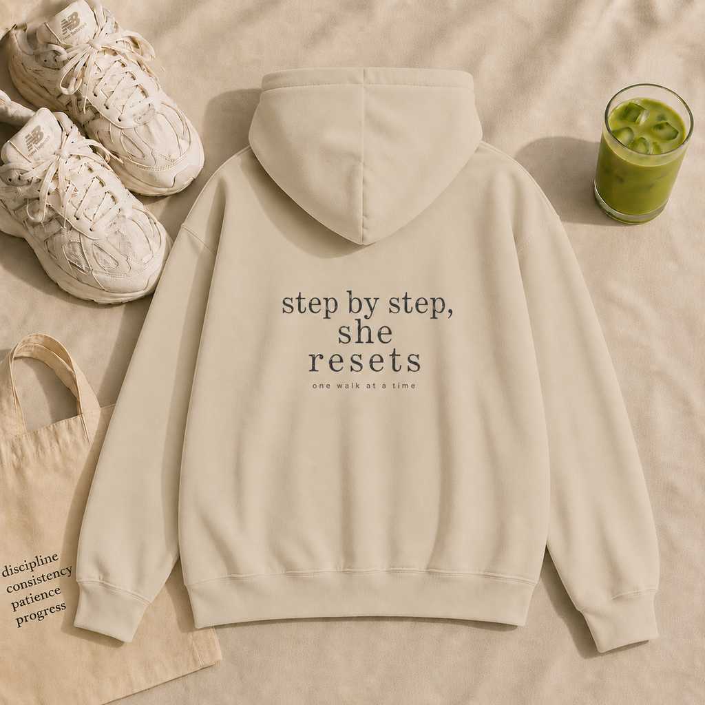 Step By Step, She Resets Hoodie