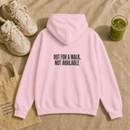 Out for a walk not available Hoodie