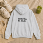 Out for a walk not available Hoodie